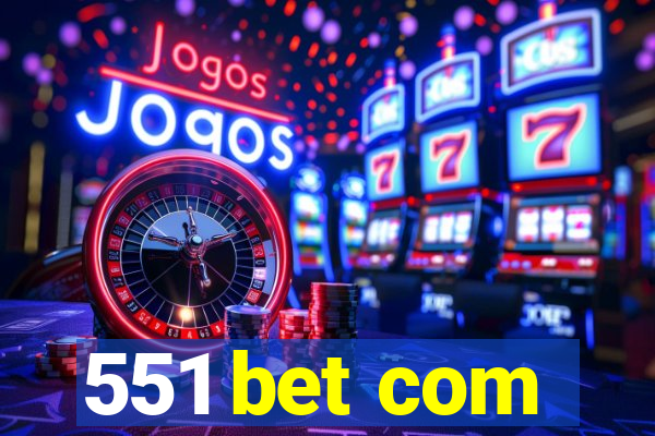 551 bet com